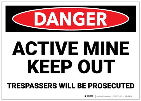 Danger Active Mine Keep Out Trespassers Prosecuted Label