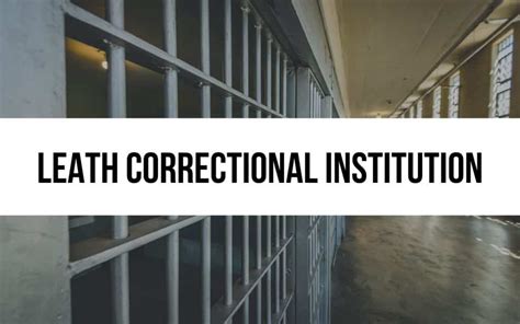 Leath Correctional Institution: Justice in South Carolina