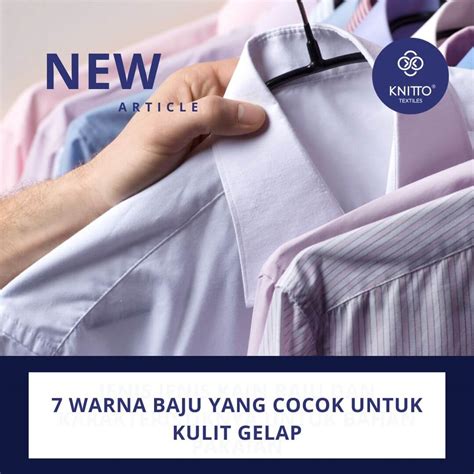 7 Warna Baju Untuk Kulit Gelap Dan Warna Baju Terbaik