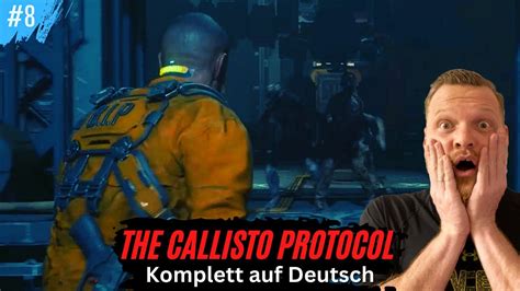 LETS PLAY The Callisto Protocol Kapitel 3 Nachwirkungen Operation