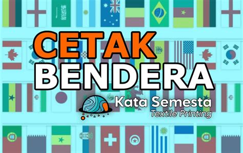 Cetak Bendera Custom Terdekat Promo Kata Semesta