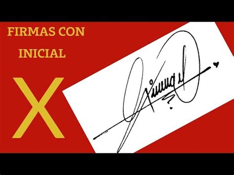 Firmas Elegantes Con X Modelos De Firmas Con X F Ciles Y