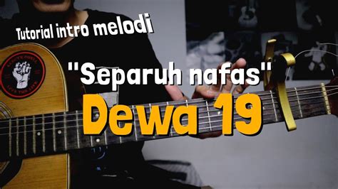 Separuh Nafas Dewa 19 Tutorial Intro Melodi Youtube