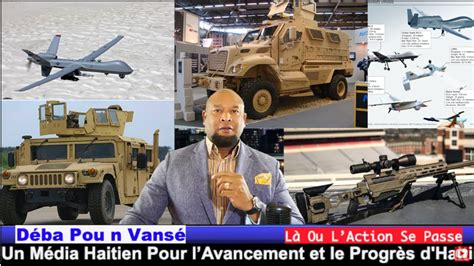 BON NOUVÈL POU AYITI 60 MILYON DOLA EKIPMAN MILITÈ YO KÒMANSE DEBAKE