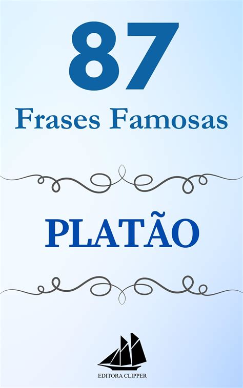 Frases Famosas Plat O By Editora Clipper Brasil Goodreads