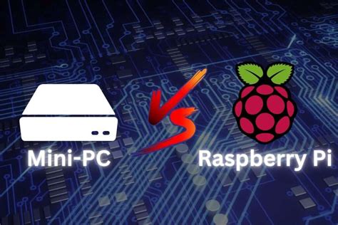 Raspberry Pi vs Mini PC Choses à savoir avant lachat RaspberryTips