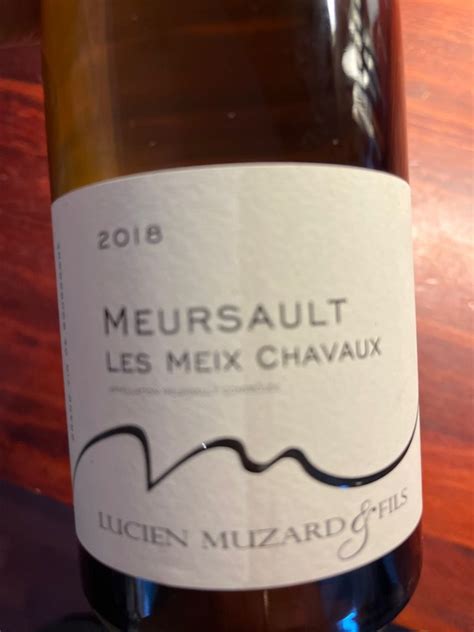 2018 Lucien Muzard Meursault Les Meix Chavaux France Burgundy Côte