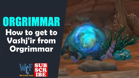 How to get to Vashj'ir from Orgrimmar? | WOW World of Warcraft