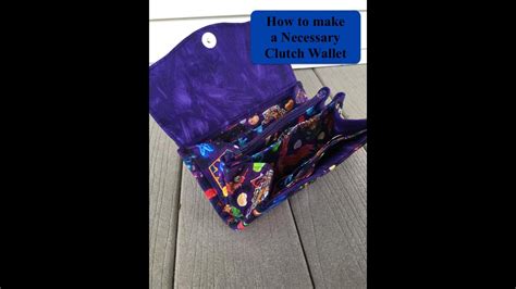 How To Make The Necessary Clutch Wallet From Emmaline Bags And How To