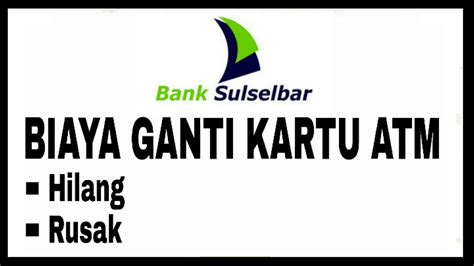 Kartu Atm Bank Sulselbar Hilang Rusak Inilah Besaran Biaya Ganti Kartu Atm Bank Sulselbar