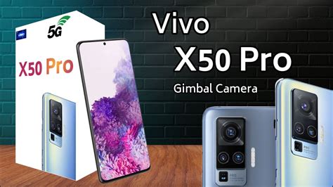 Vivo X50 Pro Vivo X50 Pro Price In India Vivo X50 Pro Gimbal Camera