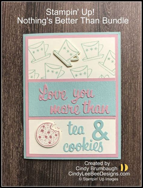 Stampin Up Nothings Better Than Stampin Up Inspirational Cards