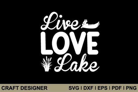 Live Love Lake Cut File Graphic By Craft Designer · Creative Fabrica