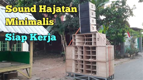 Sound Hajatan Minimalis Cek Sound Pakai Box Baru Power Full Rakitan