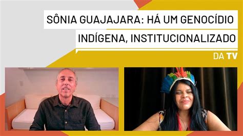 S Nia Guajajara H Um Genoc Dio Ind Gena Institucionalizado Quero