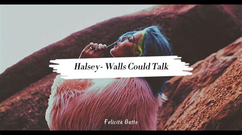 Halsey Walls Could Talk Lyrics Youtube