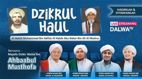 Live Dzikrul Haul Al Habib Muhammad Bin Hafidz Al Habib Abu Bakar