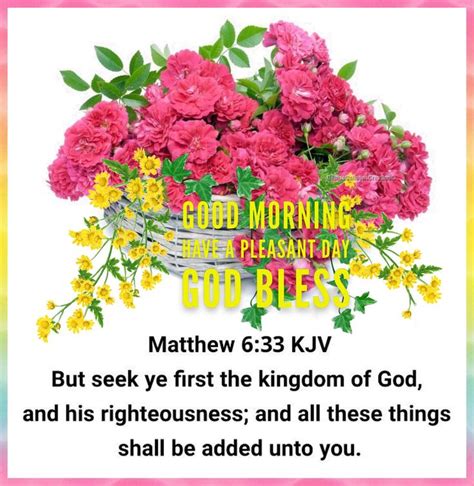 Good Morning 💛 The Kingdom Of God Good Morning Kjv