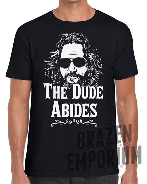 The Dude Abides Unisex T Shirt The Big Lebowski Shirt Jeff Bridges