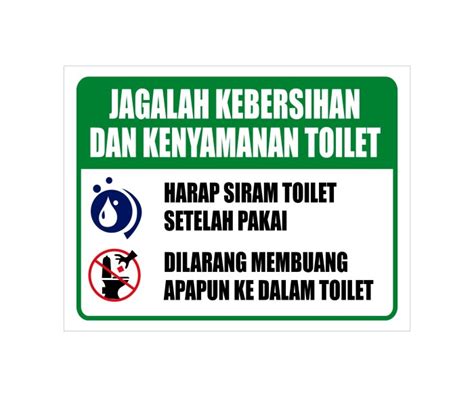 Jual Stiker Vinyl Jagalah Kebersihan Dan Kenyamanan Toilet X Cm