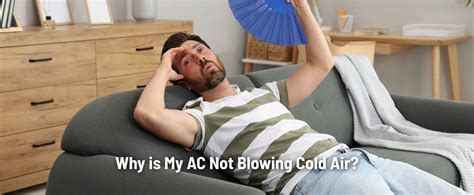 Why Is My Ac Not Blowing Cold Air