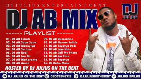 DJ Julius Best Of DJ AB Mix 2022 Sabon Remix Na Hausa Zafafan Wakoki