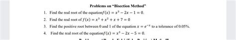 Solved Problems On Bisection Method 1 Find The Real Root