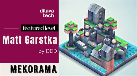 Mekorama Matt Garstka By Ddd Featured Level Dilava Tech Youtube