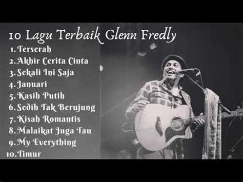 Glenn Fredly Full Album Lagu Terbaik Glenn Fredly Youtube