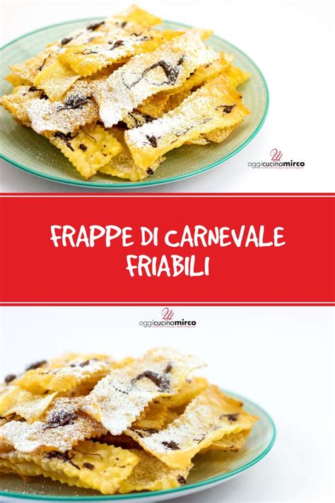 Frappe Di Carnevale Friabili Con Magic Cooker O Senza OggiCucinaMirco