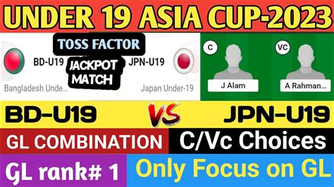 Bd U Vs Jpn U Asia Cup Dream Team Prediction Bd U Vs Jpn U