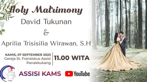 Live Streaming Holy Matrimony David Aprilia Kamis September