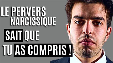 Quand Le Pervers Narcissique Sait Que Tu As Compris Sa Manipulation