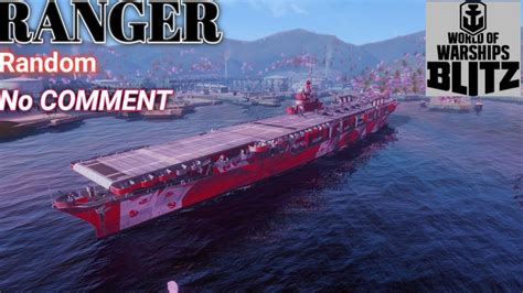 World Of Warship Blitz USS RANGER CV 4 Epic Gameplay YouTube