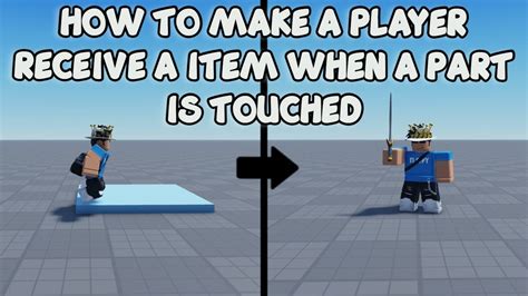 HOW TO MAKE A PLAYER RECEIVE A ITEM WHEN A PART IS TOUCHED Roblox