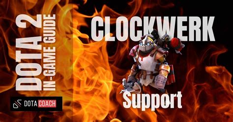 Dota Guide Clockwerk Support R Dotacoachapp