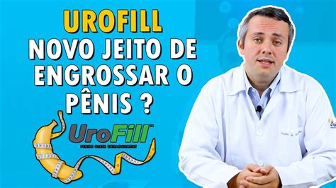 Urofill M Todo Para Engrossar O P Nis Dr Claudio Guimar Es Youtube