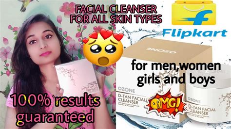 Flipkart Ozone D Tan Facial Cleanser Ozone D Tan Facial Cleanser Review And How To Use Youtube