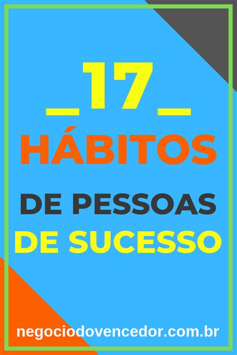 17 Hábitos De Pessoas De Sucesso ⇔ Hábitos De Sucesso ⇔【2019】 Pessoas