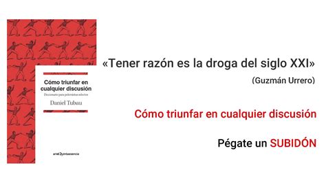 Tener Razón Es La Droga Del Siglo Xxi Youtube