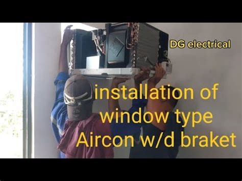 Window Type Aircon Installation W D Braket Youtube