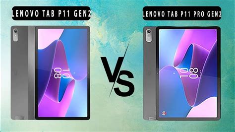 Lenovo Tab P Gen Vs Lenovo Tab P Pro Gen Youtube