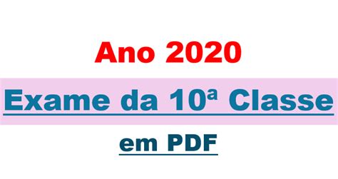 Baixar Exame De Matemática 2020 10ª Classe Pdf 1ª Chamada Exames