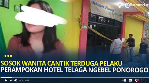 Sosok Wanita Cantik Terduga Pelaku Perampokan Hotel Telaga Ngebel