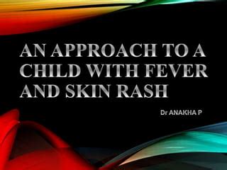 Approach to a child with fever and rash | PPT