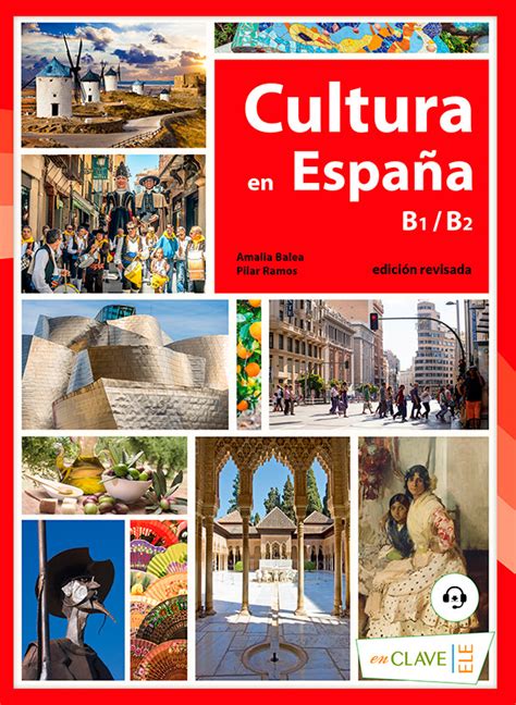 Cultura En Espa A B B Edici N Revisada Enclave Ele