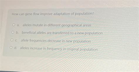 Solved How can gene flow improve adaptation of population?a. | Chegg.com