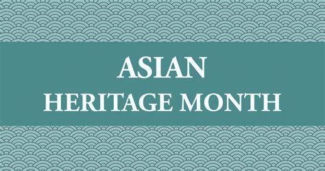 Asian Heritage Month