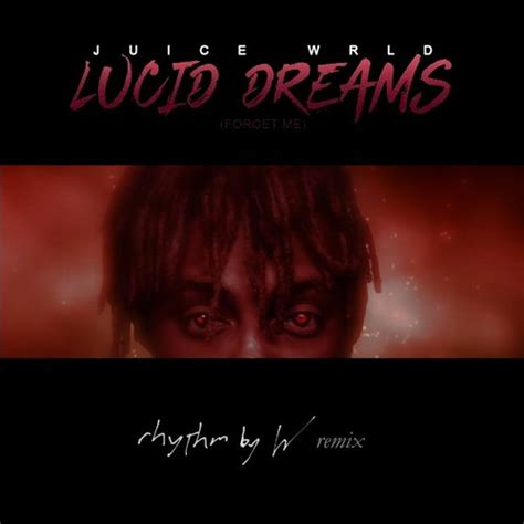 Stream Juice WRLD - Lucid Dreams (Rhythm by W Remix) by Rhythm by W ...