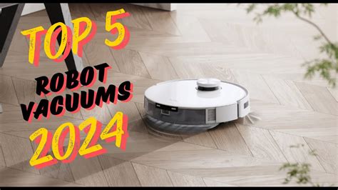 Top 5 Best Robot Vacuums 2024 Youtube